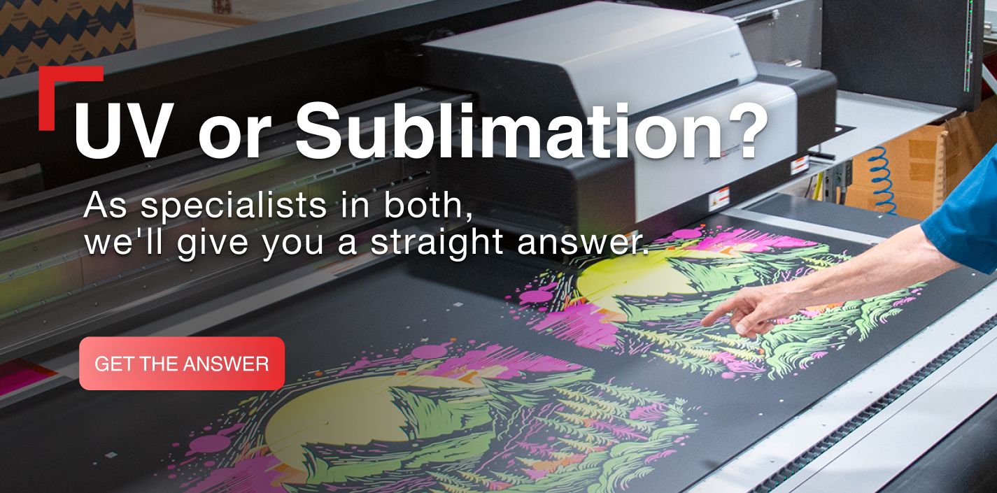 UV or Sublimation? 